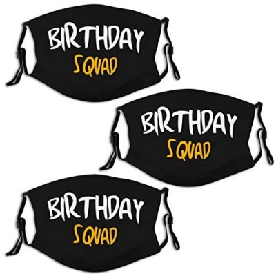 Birthday Squad Quote Funny Gift 3PCS Face Mask with Adjustable Ear Loops & Nose Clip  Cloth Reusable Face Protection with Filter Pocket Scarf Bandana Men Women