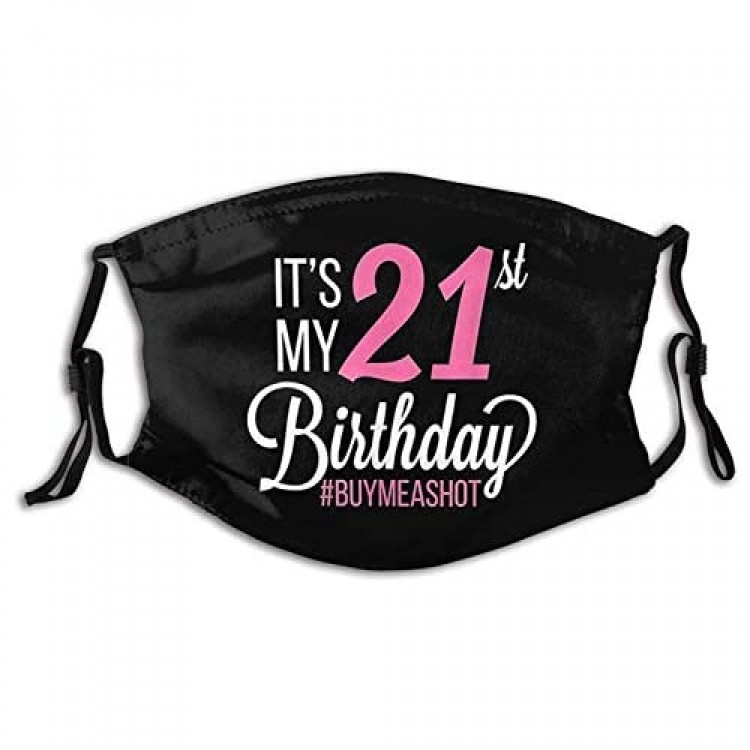 It's My 21st Birthday Mask Woman Man Face Mask Adjustable Reusable Washable Breathable Teenager Men 2 Filter-It's My 21st Birthday